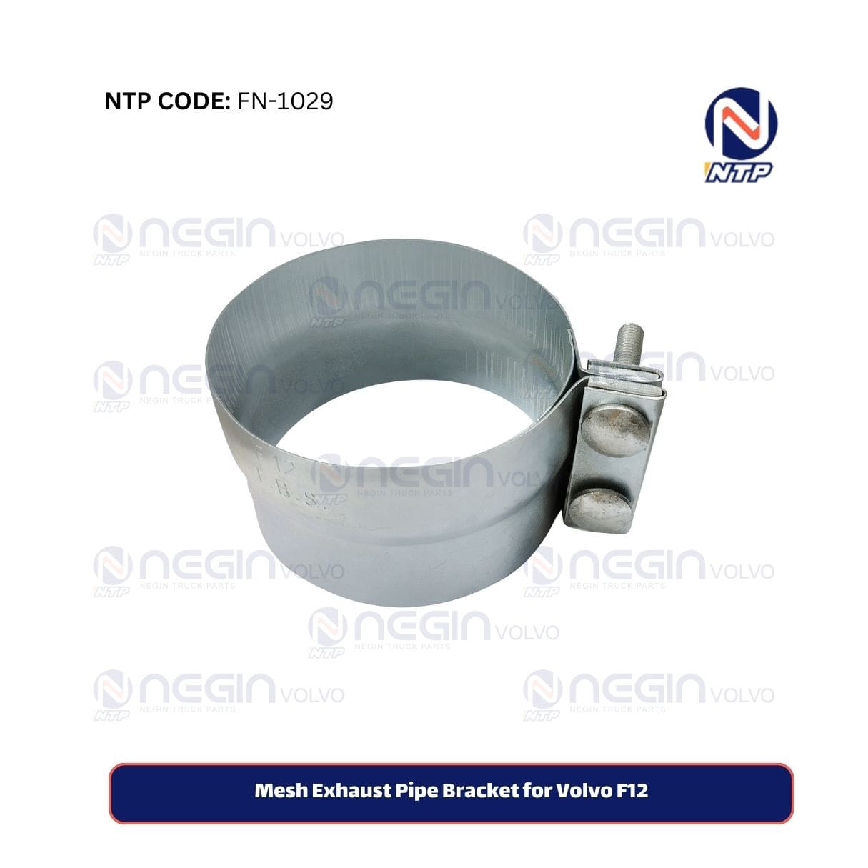 Mesh Exhaust Pipe Bracket for Volvo F12 Mesh Exhaust Pipe Bracket for Volvo F12