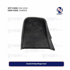 Scania R Step Hinge Cover | OEM Code (1456918)