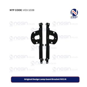 Original Design Lamp Guard Bracket FH13 R