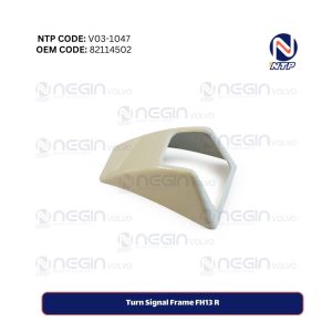 Turn Signal Frame FH13 R