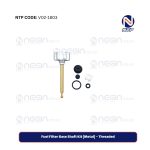 Fuel Filter Base Shaft Kit (Metal) – Threaded