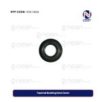 Tapered Bushing Dust Cover